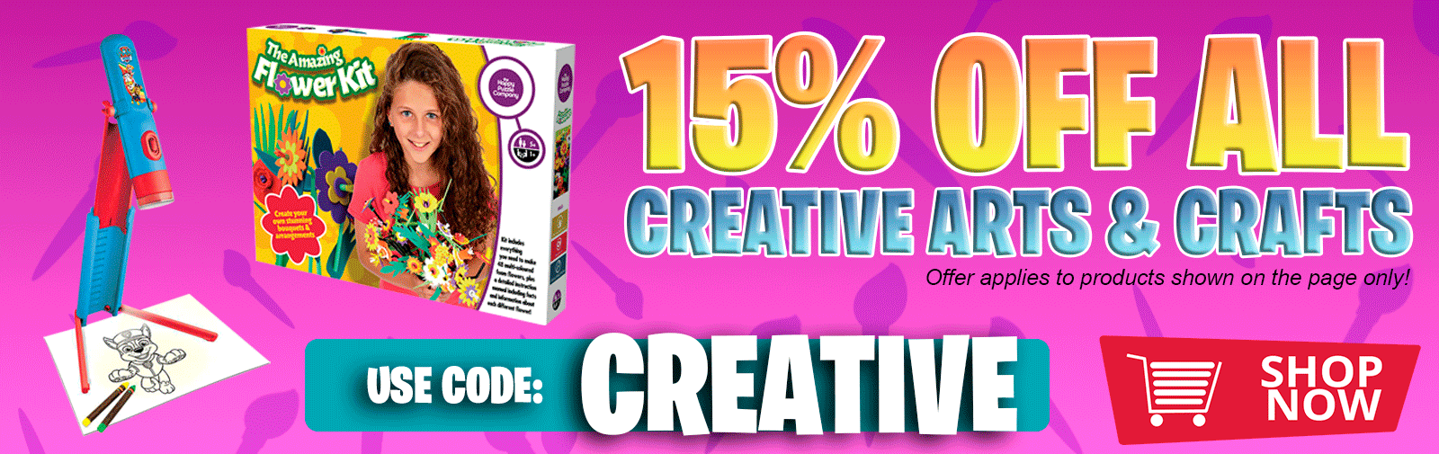 15 percent off all creative arts and crafts. Offer ends soon